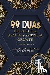 Moujahed, Salah - 99 DUAs for Success, Health & Spiritual Growth
