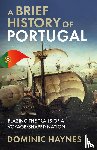 Haynes, Dominic - A Brief History of Portugal