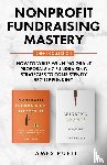 Ruell, James - Nonprofit Fundraising Mastery 2-in-1 Collection