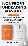 Ruell, James - Nonprofit Fundraising Mastery 2-in-1 Collection