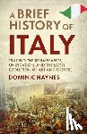 Haynes, Dominic - A Brief History of Italy