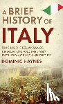 Haynes, Dominic - A Brief History of Italy