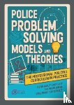 Wadley, Steve, Riley, Laura, Murria, Sharda - Police Problem Solving Models and Theories