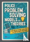 Wadley, Steve, Riley, Laura, Murria, Sharda - Police Problem Solving Models and Theories