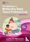 Hayes, Carol, Hudson, Ruth, Daly, Jayne, Duncan, Mandy - Developing as a Reflective Early Years Professional
