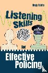 Fairie, Andy - Listening Skills for Effective Policing