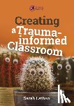 Lathan, Sarah - Creating a Trauma-informed Classroom