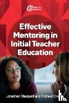 Glazzard, Jonathan, Green, Michael - Effective Mentoring in Initial Teacher Education