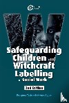 Tedam, Prospera, Adjoa, Awura - Safeguarding Children and Witchcraft Labelling in Social Work
