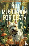 Golden, Helen - Not Mushroom For Death