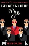 Golden, Helen - I Spy With My Little Die