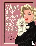 Evans, Frances - Dogs are a Woman’s Best Friend