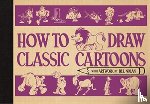 Nolan, Bill - How To Draw Classic Cartoons