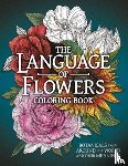 Peterson, Stratten - The Language of Flowers Coloring Book: Botanicals from Around the World and Their Meanings