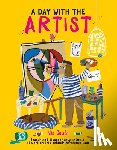 Gould, Nia - A Day with the Artist: Search and Discover Arty Animals at Work on This Behind-The-Scenes Tour
