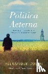 Dugin, Alexander - Politica Aeterna