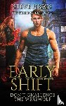 Higgs, Steve - Early Shift