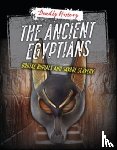 Spilsbury, Louise A, Eason, Sarah - The Ancient Egyptians