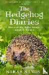 Sands, Sarah - The Hedgehog Diaries