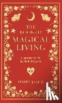 Jamie, Poppy - The Book of Magical Living