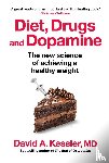 Kessler, MD - Diet, Drugs and Dopamine
