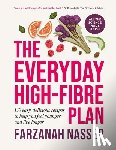 Nasser, Farzanah - The Everyday High-Fibre Plan