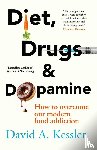 Kessler, MD - Diet, Drugs and Dopamine