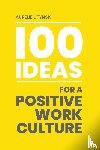 Litynski, Aurelie - 100 Ideas for a Positive Work Culture