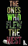 Kennedy, Helen, Hale, Katie, Finnigan, Louise, Ward, Jacqueline - The Ones Who Flew The Nest