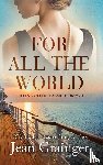 Grainger - For All the World