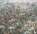 Kiefer, Anselm, Schama, Sir Simon, Klopper, Tamara - Kiefer–Van Gogh