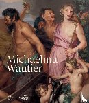 Bastiaensen, Jean, Merode, Lara de, Delvingt, Anne, Derks, Kirsten - Michaelina Wautier