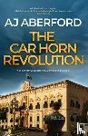 Aberford, AJ - The Car Horn Revolution