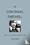 Reade, Lindsay - A Continual Farewell