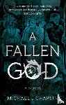 Chaplin, Michael J - A Fallen God