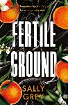 Grey, Sally - Fertile Ground