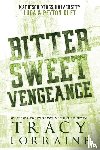 Lorraine, Tracy - Bitter Sweet Vengeance