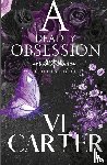 Carter, Vi - A Deadly Obsession