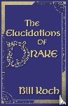 Koch, Bill - The Elucidations of Drake