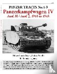 Doyle, Hilary, Friedli, Lukas, Jentz, Thomas - Panzer Tracts No.4-3: Panzerkampfwagen IV Ausf.H and J