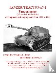 Jentz, Thomas, Doyle, Hilary - Panzer Tracts No.7-1: Panzerjager (3.7cm Tak to Pz.Sfl.Ic)