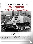 Doyle, Hilary, Jentz, Thomas - Panzer Tracts No.10-1: Sf Artillerie