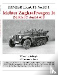 Doyle, Hilary, Jentz, Thomas - Panzer Tracts No.22-1: leichter Zugkraftwagen 1t (Sd.Kfz.10) Ausf.A & B
