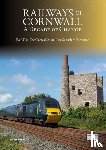 Barrow, Keith - Railways of Cornwall: A Decade of Change Part 1