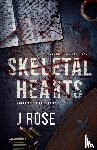 Rose, J - Skeletal Hearts