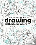 Fox, Tom - An Artist's Guide to Drawing Clothed Characters