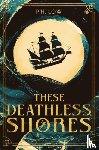 Low, P.H. - These Deathless Shores