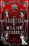 Alderson, Ben - The Haunting of William Thorn