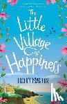 Martin, Holly - The Little Village of Happiness