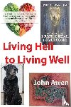 Awen, John - Living Hell to Living Well